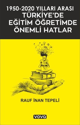 1950 - 2020 Yılları Arası Türkiye'de Eğitim Öğretimde Önemli Hatlar