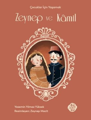 Zeynep ve Kamil - Çocuklar İçin Yaşamak