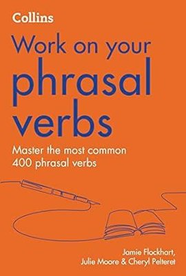 Phrasal Verbs (Collins Work on Your…)