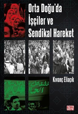 Orta Doğu'da İşçiler ve Sendikal Hareket