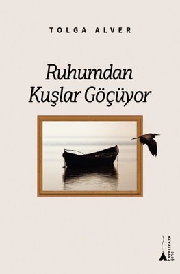 Ruhumdan Kuşlar Göçüyor