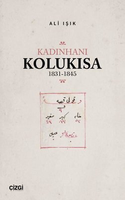 Kadınhanı Kolukısa 1831 - 1845