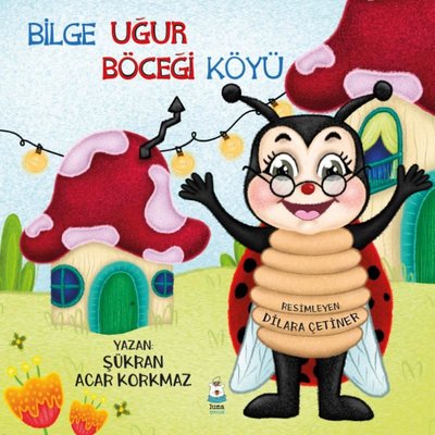 Bilge Uğur Böceği Köyü