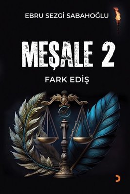 Meşale 2 - Fark Ediş