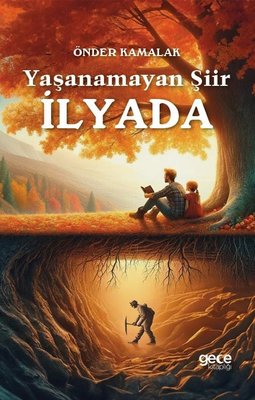 Yaşanamayan Şiir İlyada