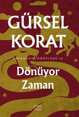 Dönüyor Zaman - Kapadokya Dörtlüsü 4