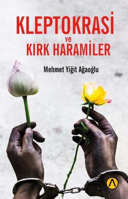 Kleptokrasi ve Kırk Haramiler