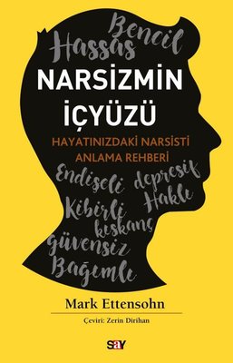 Narsizmin İçyuzu - Hayatınızdaki Narsisti Anlama Rehberi