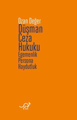 Düşman Ceza Hukuku - Egemenlik Persona Haydutluk