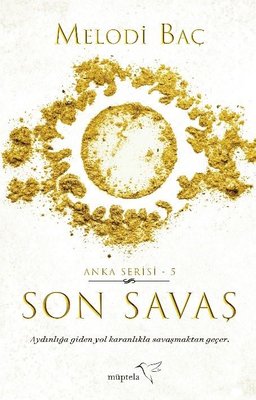 Son Savaş - Anka Serisi 5