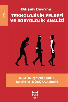 Bilişim Devrimi: Teknolojinin Felsefi ve Sosyolojik Analizi