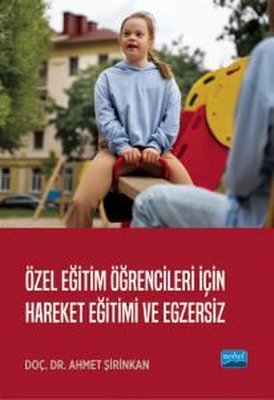 Özel Eğitim Öğrencileri İçin Hareket Eğitimi ve Egzersiz