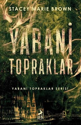 Yabani Topraklar - Yabani Topraklar Serisi