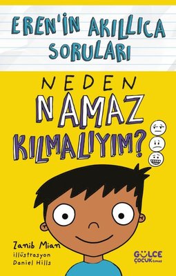 Neden Namaz Kılmalıyım? Eren'in Akıllıca Soruları