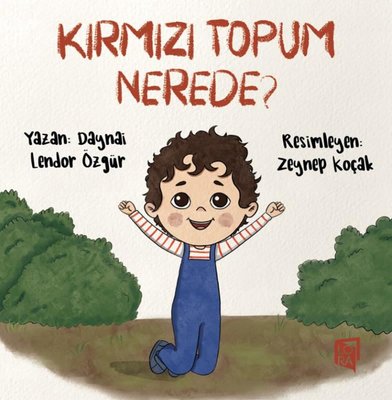 Kırmızı Topum Nerede?