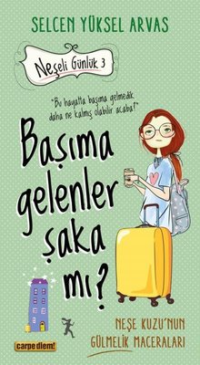 Başıma Gelenler Şaka mı? Neşeli Günlük 3