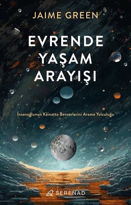 Evrende Yaşam Arayışı