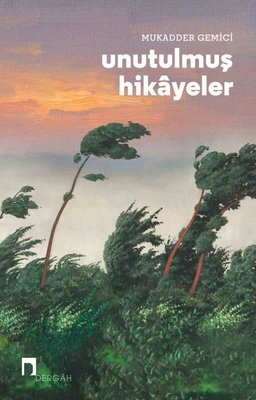 Unutulmuş Hikayeler