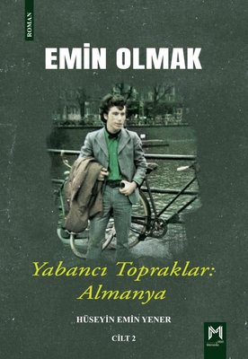 Yabancı Topraklar Almanya - Emin Olmak Cilt 2