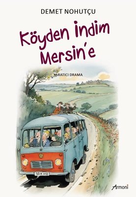 Köyden İndim Mersin'e - Yaratıcı Drama