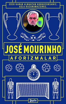 Jose Mourinho  Aforizmalar