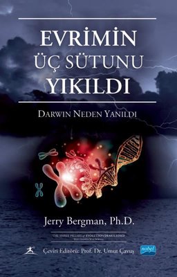 Evrimin Üç Sütunu Yıkıldı - Darwin Neden Yanıldı