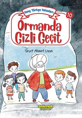 Ormanda Gizli Geçit - Genç Türkçe Yolcuları 10