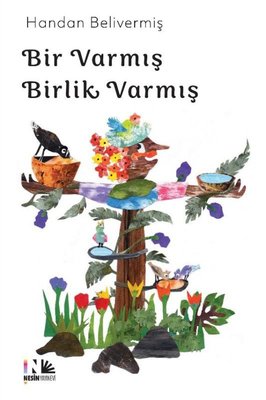 Bir Varmış Birlik Varmış