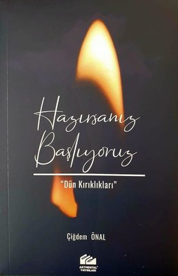 Hazırsanız Başlıyoruz - Dün Kırıklıkları