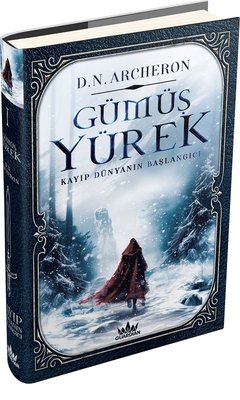 Gümüş Yürek 1 - Kayıp Dünyanın Başlangıcı