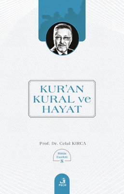 Kur'an Kural ve Hayat - Bütün Eserleri 8