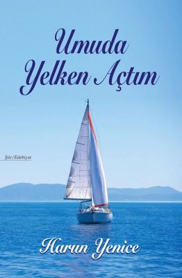 Umuda Yelken Açtım