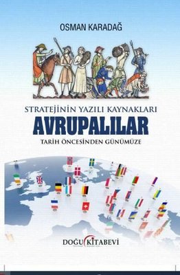 Stratejinin Yazılı Kaynakları Avrupalılar - Tarih Öncesinden Günümüze