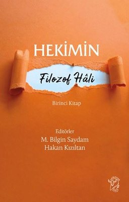 Hekimin Filozof Hali Birinci Kitap