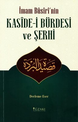 İmam Busiri'nin Kaside-i Bürdesi ve Şerhi