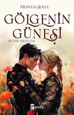 Gölgenin Güneşi 3 - Rütbe Meselesi