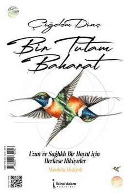 Bir Tutam Baharat - Uzun ve Sağlıklı Yaşam İçin Herekese Hikayeler