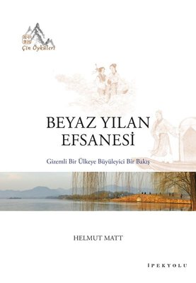 Beyaz Yılan Efsanesi: Gizemli Bir Ülkeye Büyüleyici Bir Bakış - Çin Öyküleri