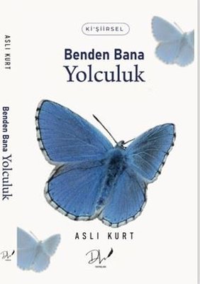 Benden Bana Yolculuk - Ki'şiirsel