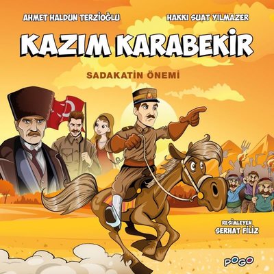 Kazım Karabekir - Sadakatin Önemi