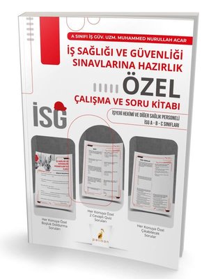 İş Sağlığı ve Güvenliği Sınavlarına Hazırlık İSG Özel Çalışma ve Soru Kitabı