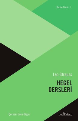 Hegel Dersleri - Dersler Dizisi 1