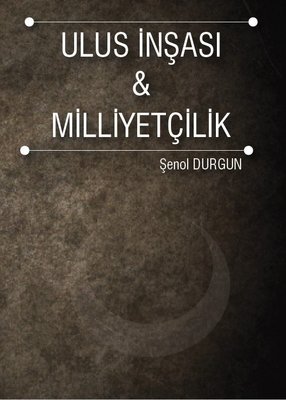 Ulus İnşası ve Milliyetçilik