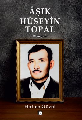 Aşık Hüseyin Topal