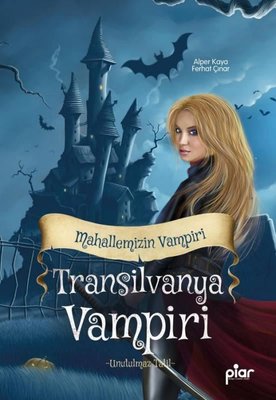 Transilvanya Vampiri Mahallemizin Vampiri - Unutulmaz Tatil