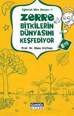 Zerre Bitkilerin Dünyasını Keşfediyor - Eğlenceli Bilim Dünyası 1