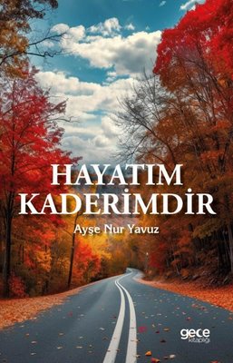 Hayatım Kaderimdir