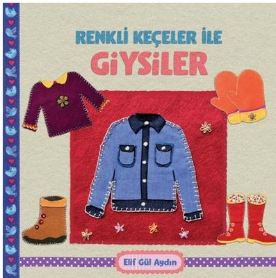 Renkli Keçeciler İle Giysiler