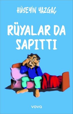 Rüyalar da Sapıttı