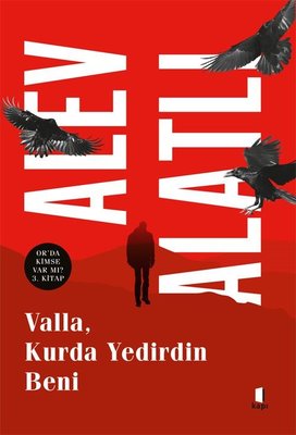 Valla Kurda Yedirdin Beni - Or'da Kimse Var mı? 3. Kitap